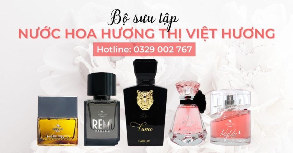 nước hoa hương thị việt hương có tốt không